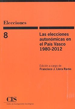 portada Elecciones Autonómicas en el País Vasco 1980-2012,Las (in Spanish)
