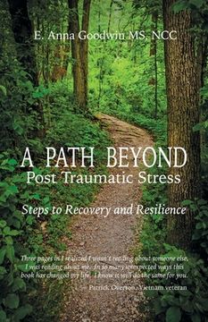 portada A Path Beyond Post Traumatic Stress: Steps to Recovery and Resilience (en Inglés)