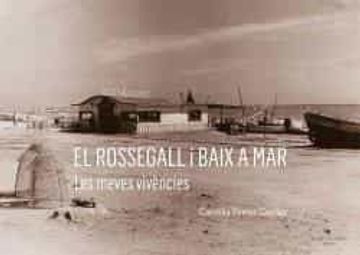 portada El Rossegall i Baix a mar (in Catalan)