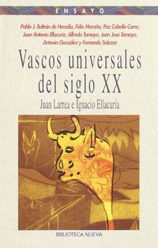 portada Vascos universales del siglo XX. Juan Larrea e Ignaci Ellacuría (in Spanish)