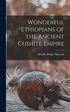 portada Wonderful Ethiopians of the Ancient Cushite Empire (en Inglés)