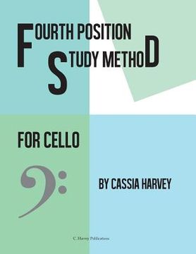portada Fourth Position Study Method for the Cello (en Inglés)