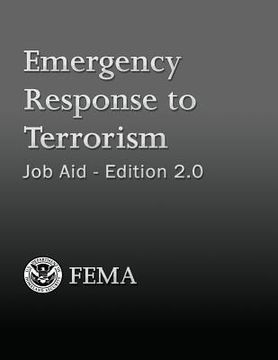 portada Emergency Response to Terrorism: Job Aid - Edition 2.0 (en Inglés)