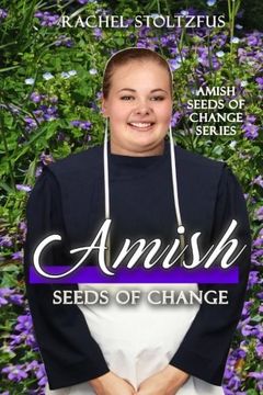 portada Amish Seeds of Change: Volume 1 (Amish Seeds of Change Series) (en Inglés)