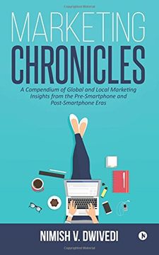 portada Marketing Chronicles: A Compendium of Global and Local Marketing Insights From the Pre-Smartphone and Post-Smartphone Eras (en Inglés)