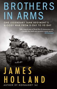 portada Brothers in Arms: One Legendary Tank Regiment’S Bloody war From D-Day to Ve-Day (in English)