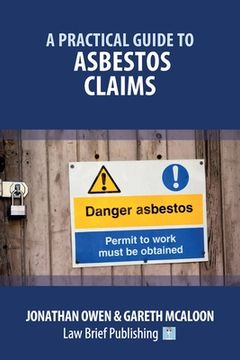 portada A Practical Guide to Asbestos Claims (en Inglés)