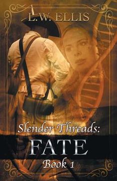 portada Slender Threads: Fate: Book 1 in the Slender Threads Series