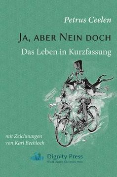 portada Ja, Aber Nein Doch: Das Leben in Kurzfassung (en Alemán)