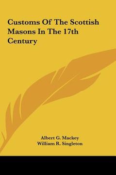 portada customs of the scottish masons in the 17th century (in English)