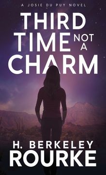 portada Third Time, Not A Charm (en Inglés)