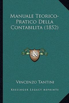 portada manuale teorico-pratico della contabilita (1852) (en Inglés)