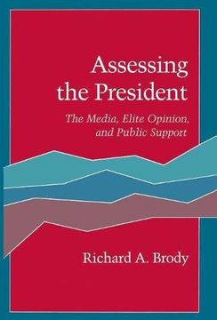 portada Assessing the President: The Media, Elite Opinion, and Public Support (en Inglés)