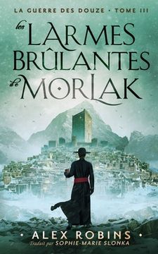 portada Les Larmes Brûlantes De Morlak (en Francés)