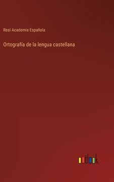 portada Ortografía de la lengua castellana