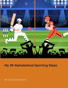 portada My 39 Alphabetical Sporting Steps (en Inglés)