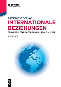 portada Internationale Beziehungen: Grundkonzepte, Theorien und Problemfelder (en Alemán)