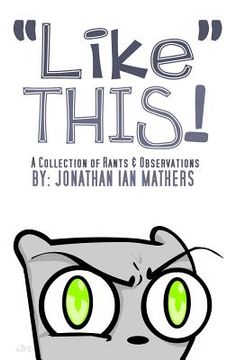 portada "Like" THIS! A Collection Rants & Observations (en Inglés)