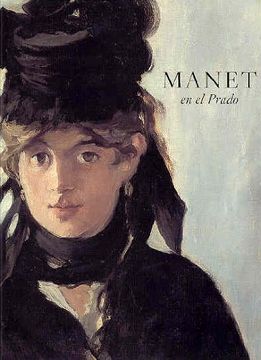 portada Manet en el Prado (Catalogo de la Exposicion del 13 de Octubre de 2003 al 11 de Enero de 2004) (in Spanish)