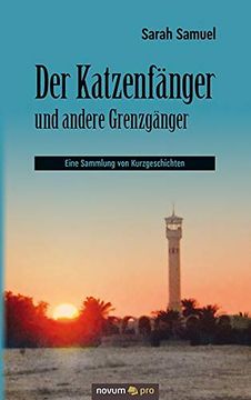 portada Der Katzenfänger und Andere Grenzgänger: Eine Sammlung von Kurzgeschichten (in German)