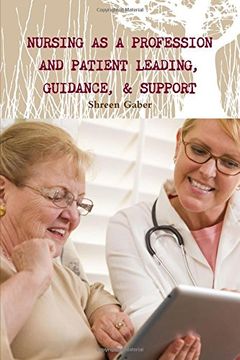 portada Nursing as a Profession And  Patient Leading, Guidance, & Support