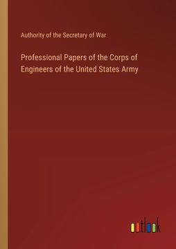 portada Professional Papers of the Corps of Engineers of the United States Army (en Inglés)