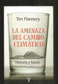 portada AMENAZA DEL CAMBIO CLIMATICO - LA. HISTORIA Y FUTURO