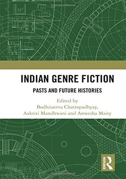 portada Indian Genre Fiction: Pasts and Future Histories (Studies in Global Genre Fiction) (in English)