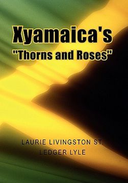 portada xyamaica's ''thorns and roses'' (en Inglés)