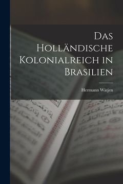 portada Das Holländische Kolonialreich in Brasilien