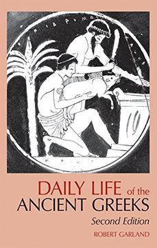 portada Daily Life of the Ancient Greeks (Greenwood Press "Daily Life Through History") (en Inglés)