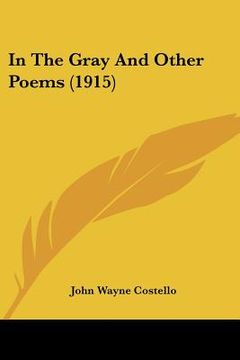 portada in the gray and other poems (1915) (en Inglés)