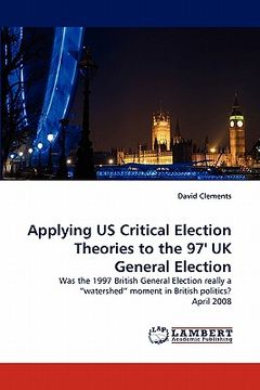 portada applying us critical election theories to the 97' uk general election (en Inglés)