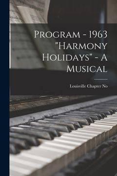 portada Program - 1963 "Harmony Holidays" - A Musical (in English)