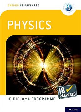 portada Oxford ib Diploma Programme: Ib Prepared: Physics (en Inglés)