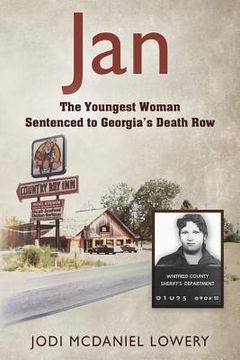 portada Jan: The Youngest Woman Sentenced to Georgia's Death Row (en Inglés)