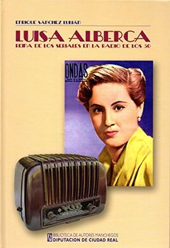 portada Luisa Alberca, Reina de los Seriales en la Radio de los 50 (General)