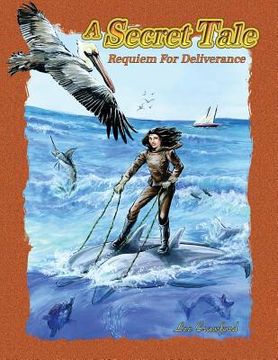 portada A Secret Tale: Requiem for Deliverance (en Inglés)