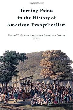 portada Turning Points in the History of American Evangelicalism (en Inglés)
