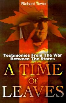 portada a time of leaves: testimonies from the war between the states (in English)