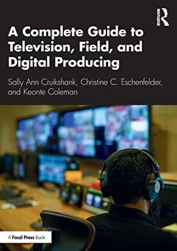 portada A a Complete Guide to Television, Field, and Digital Producing (en Inglés)