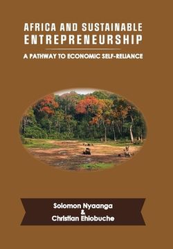 portada Africa and Sustainable Entrepreneurship: A Pathway to Economic Self-Reliance (en Inglés)