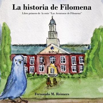 portada La Historia De Filomena (las Aventuras De Filomena) (volume 1) (spanish Edition) (in Spanish)