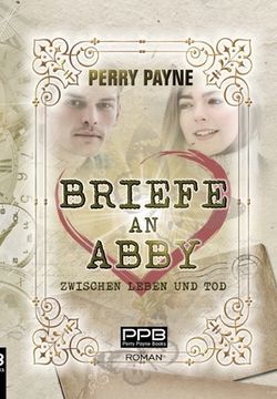 portada Briefe an Abby - Zwischen Leben und Tod: Ein gefühlvolles Märchen aus unserer Zeit. Zum Verlieben schön. (en Alemán)