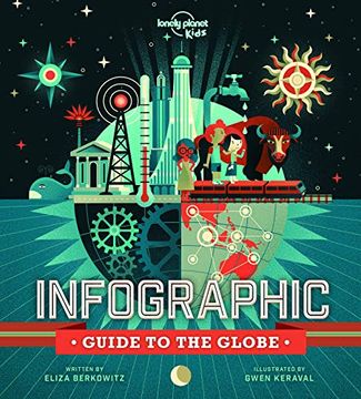 portada Infographic Guide to the Globe (Lonely Planet Kids) 