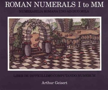 portada roman numerals i to mm: numerabilia romana uno ad duo mila
