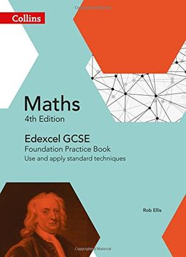 portada Collins GCSE Maths -- Edexcel GCSE Maths Foundation Practice Book: Use and Apply Standard Techniques (en Inglés)