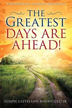 portada Greatest Days Are Ahead!, The (en Inglés)