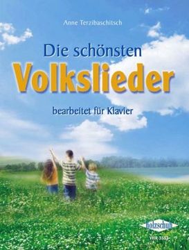 portada Die schönsten Volkslieder: Bearbeitet für Klavier (in German)