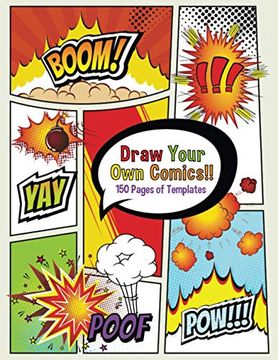 portada Draw Your own Comics! 150 Pages of Blank Templates for Kids and Adults (in English)